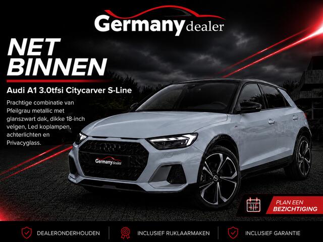 Audi A1 citycarver 30TFSI S-Line M-Led Sfeerverl. Zetels Zwart-Dak Priveglas 18-Inch Camera Keyless