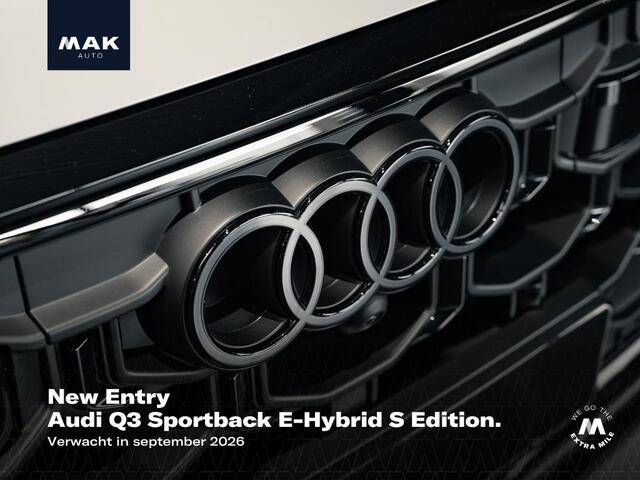 Audi Q3 Sportback E-Hybrid S Edition , pano, Tech Pro, tr.haak, 20", Sonos, LED-kopl., memory, HUD, 360 camera, ACC, privacy