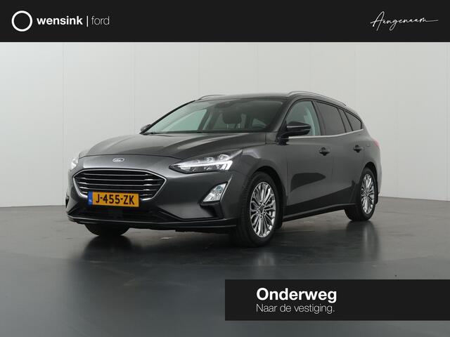 Ford FOCUS Wagon 1.5 EcoBoost Titanium Business | Trekhaak | Panoramadak | Winterpakket | AGR Stoelen | Full led Koplampen | B&O | Cruise Control Adaptief |